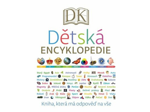 Dětská encyklopedie - Kniha, která všechno vysvětlí