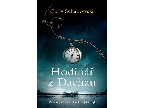 Hodinář z Dachau - Schabowski Carly