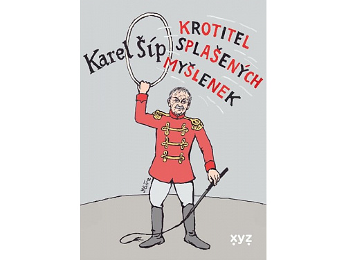 Krotitel splašených myšlenek - Karel Šíp