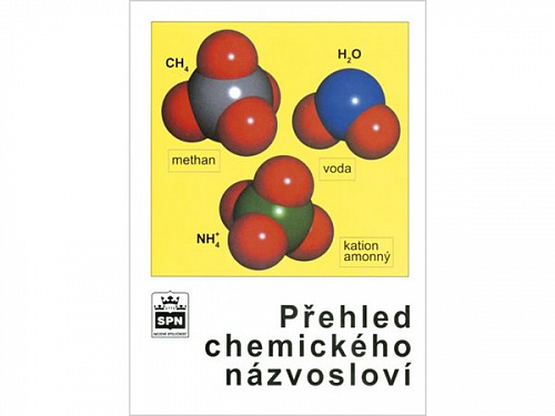 Přehled chemického názvosloví (1) - J. Blažek