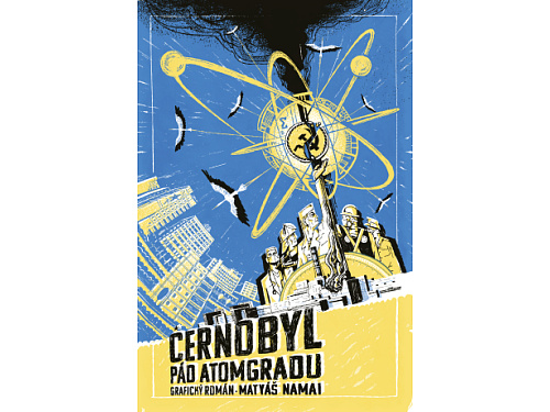 Černobyl: grafický román - Matyáš Namai