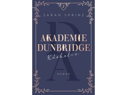 Akademie Dunbridge 2 - Kdokoliv - Sarah Sprinz
