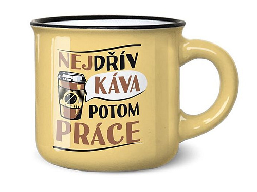 Dárkoviny Mini hrníček Nejdřív káva